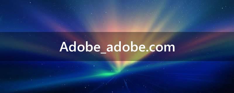 Adobe_adobe.com